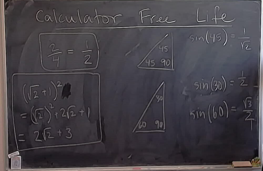 Calculator Free Life A photo of a whiteboard titled: Calculator Free Life